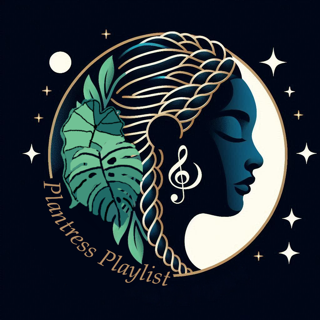 The Plantress Playlist